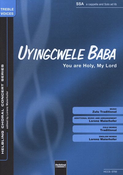 Uyingcwele Baba - You Are The Holy My Lord