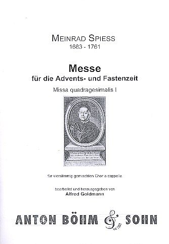 M. SPIESS: Messe fuer die Advenst + Fas., Gemischter Chor (S