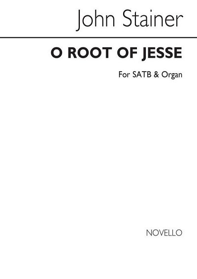 J. Stainer: O Root Of Jesse, GchOrg (Chpa)