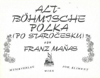 F. Maňas: Altböhmische Polka (Pro Starocesku)