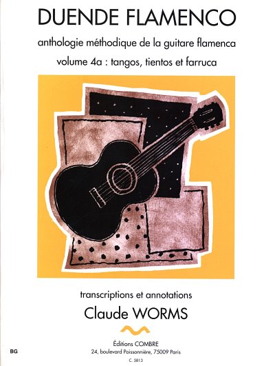 C. Worms: Duende Flamenco 4a: tangos, tientos et farruca