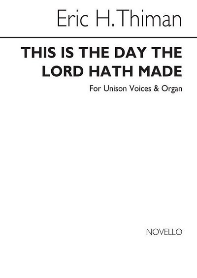 E. Thiman: This Is The Day The Lord Hath Made, Ch1Org (Chpa)