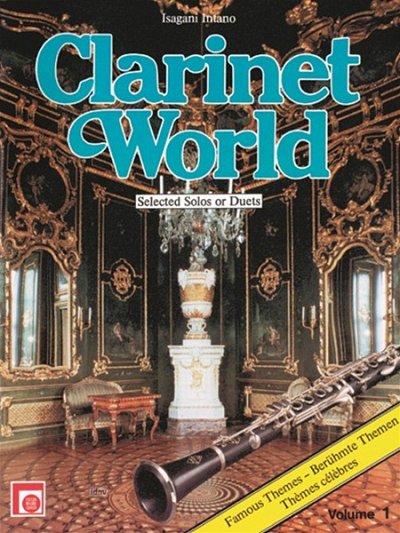 Intano I.: Clarinet World, Vol. 1