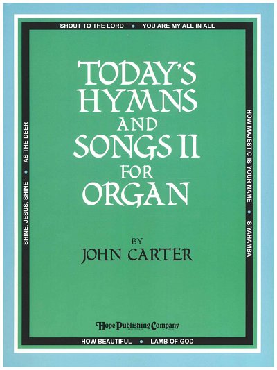 Today's Hymns and Songs II for Organ, Org