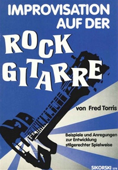 F. Torris: Improvisation auf der Rock-Gitarre, E-Git