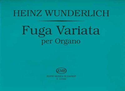 H. Wunderlich: Fuga Variata, Org