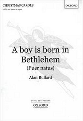 A. Bullard: A Boy Is Born In Bethlehem, Ch (Chpa)