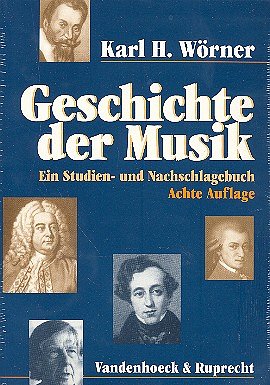 K.H. Wörner: Geschichte der Musik (Bu)