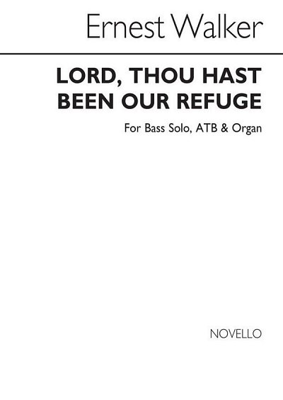 Lord, Thou Hast Been Our Refuge (Chpa)