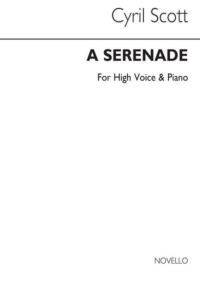 C. Scott: A Serenade Op61 No.1-high Voice/Piano (K, GesHKlav
