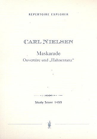 C. Nielsen: Ouvertüre und Hahnentanz zu Maskerade, Sinfo