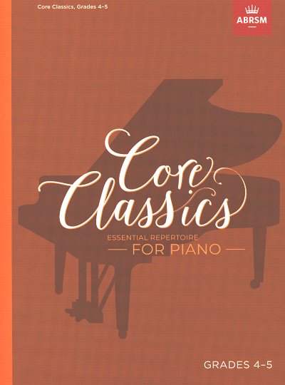 Core Classics - Grades 4-5, Klav
