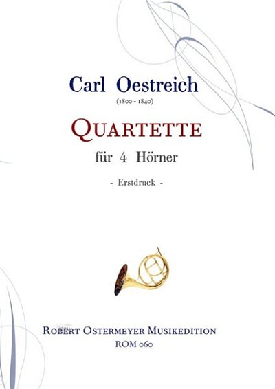 C. Oestreich: Hornquartette E-Dur, 4Hrn (Pa+St)