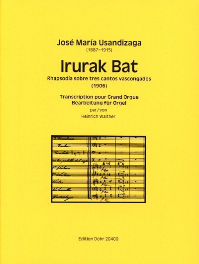 J.M. Usandizaga: Irurak Bat, Org