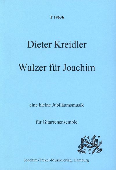 D. Kreidler: Walzer für Joachim, Gitens (Pa+St)
