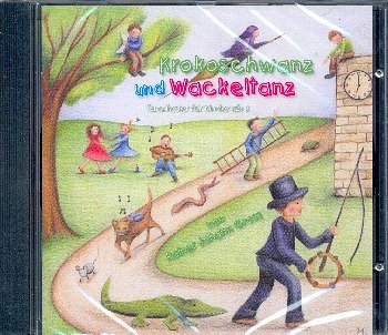 R.J. Gross: Krokoschwanz und Wackeltanz, Ges (CD)