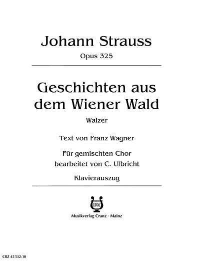 J. Strauß (Sohn): Geschichten aus dem Wiene, GchKlav (Part.)
