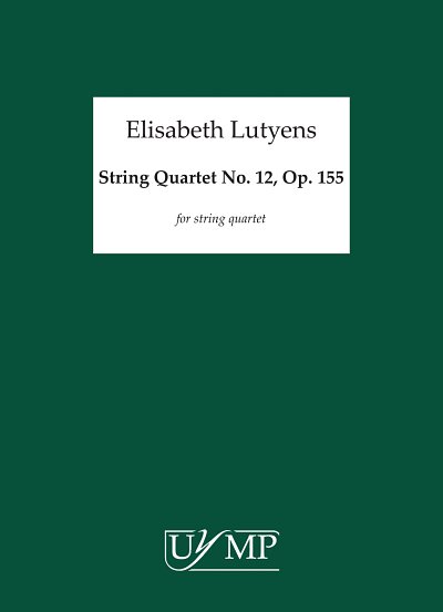 E. Lutyens: String Quartet No.12 Op.155, 2VlVaVc (Part.)