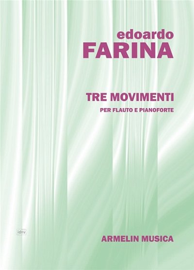 E. Farina: Tre Movimenti Per Flauto e Pia, FlKlav (KlavpaSt)