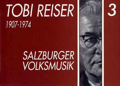 Reiser Tobi: Salzburger Volksmusik 3