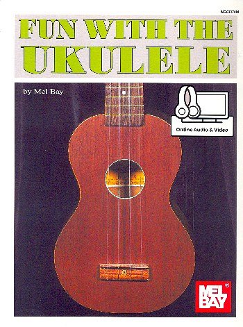 M. Bay: Fun With The Ukulele Book