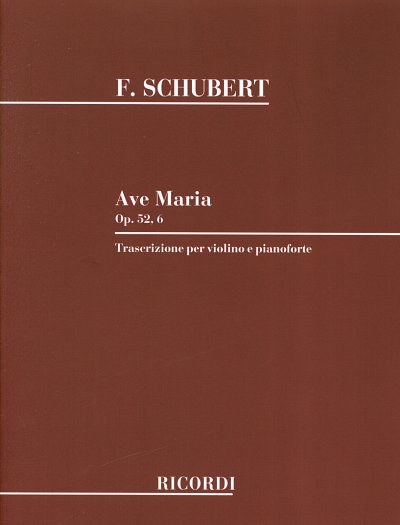 F. Schubert: Ave Maria Op. 52 N. 6 D. 839, VlKlav (KlavpaSt)