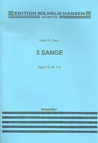 N. Gade: Five Songs Op. 13, GchKlav (KA)