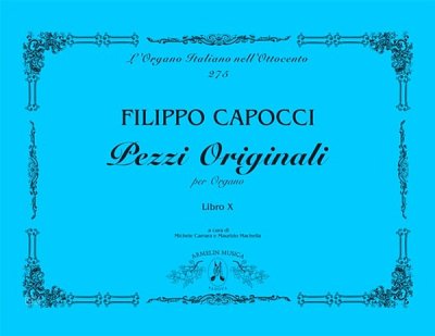F. Capocci: Pezzi Originali Per Organo, Vol. 10, Org