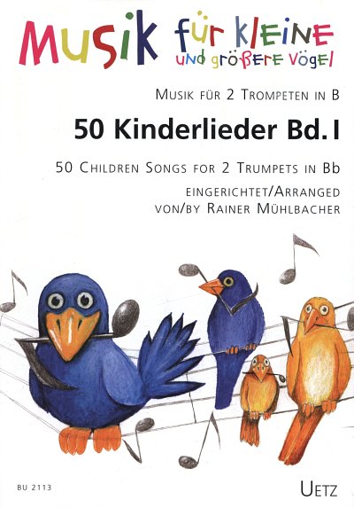 R. Mühlbacher: 50 Kinderlieder 1, 2Trp (Sppa)