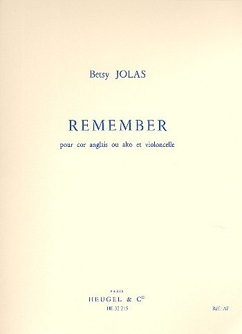 B. Jolas: Remember (Part.)