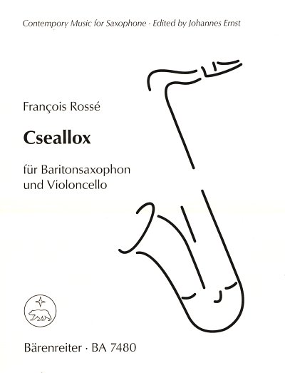 F. Rossé: Cseallox für Baritonsaxophon und Violoncell (Sppa)