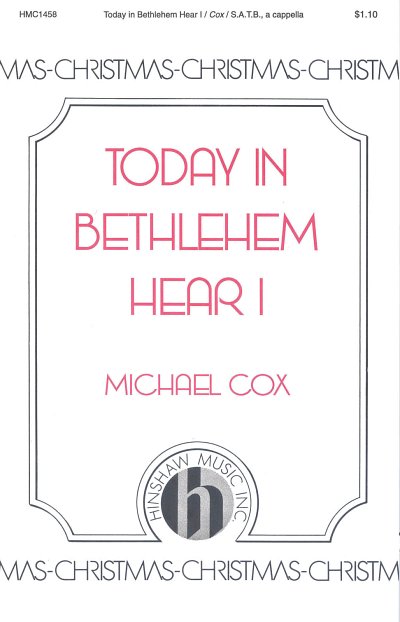 M. Cox: Today in Bethlehem Hear I, GCh4 (Chpa)