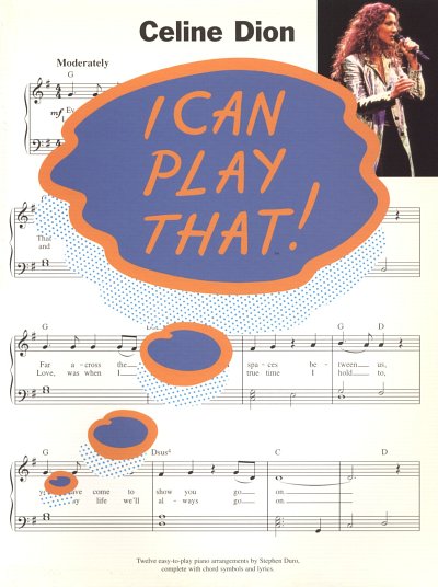 C. Dion: I Can Play That