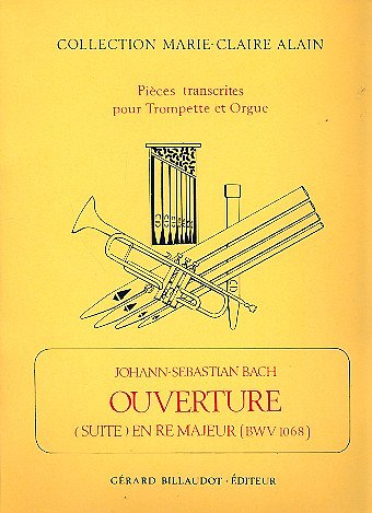 J.S. Bach: Ouverture (Suite) En Re Majeur, TrpOrg