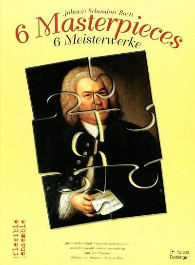 J.S. Bach: 6 Meisterwerke Flexible Ensemble