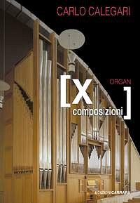 V. Carrara: Dieci pezzi per organo op. 284, Org (Part.)