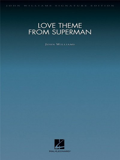 J. Williams: Love Theme from Superman (Can Yo, Sinfo (Part.)