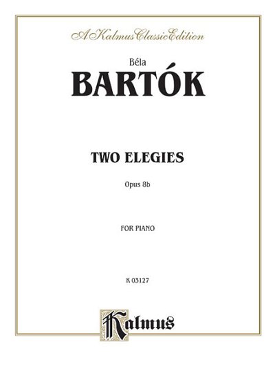 B. Bartók: Two Elegies, Op. 88, Klav