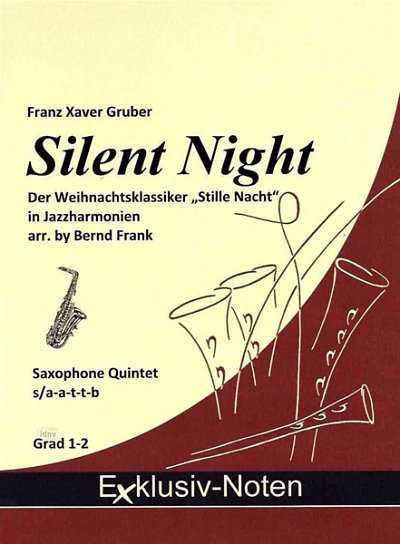F.X. Gruber: Stille Nacht Heilige Nacht (In Jazzharmonien)