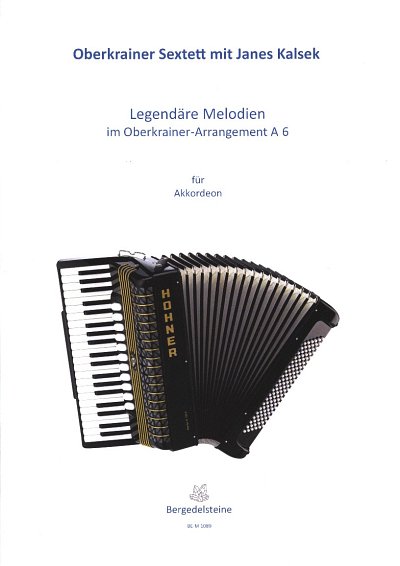 Legendäre Melodien im Oberkrainer-Arrangement A 6, Akk