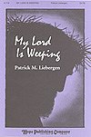 P.M. Liebergen: My Lord is Weeping, Gch;Klav (Chpa)