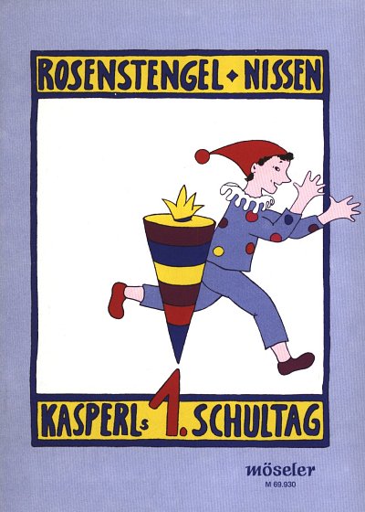 A. Rosenstengel: Kasperls erster Schultag, KchInstr (Part.)