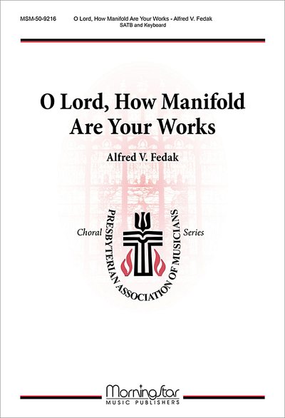 O Lord, How Manifold Are Your Works (Chpa)