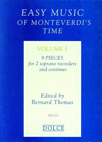 AQ: B. Thomas: Easy Music of Monteverdi's Time , 2S (B-Ware)