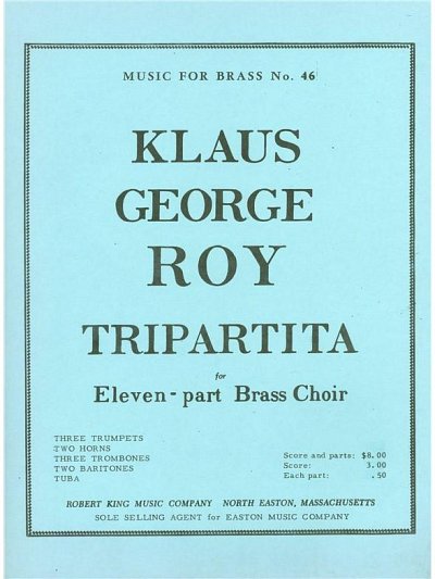 K.G. Roy: Tripartita op. 5, 11Blech (Pa+St)