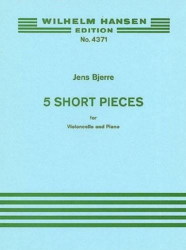 J. Bjerre: Five Short Pieces For Cello an, VcKlav (KlavpaSt)