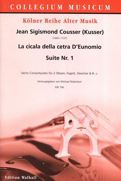 J.S. Kusser: La cicala della cetra d'Eunomio – Suite Nr. 1