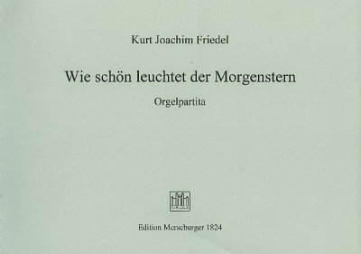 K.J. Friedel: Friedel, Kurt-Joachim Wie schön leuchtet der M