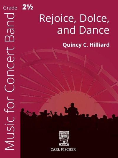 H.Q. C.: Rejoice, Dolce, and Dance, Blaso (Pa+St)
