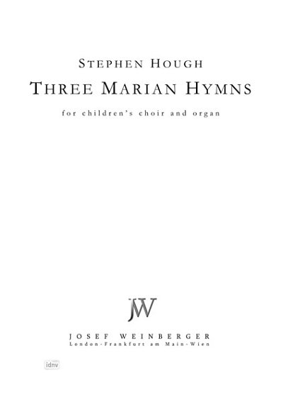 Hough Stephen: 3 Marian Hymns